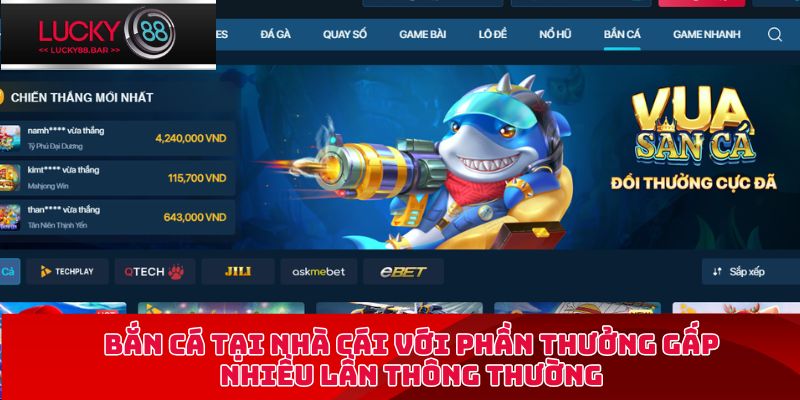 Bắn cá tại nhà cái với phần thưởng gấp nhiều lần thông thường