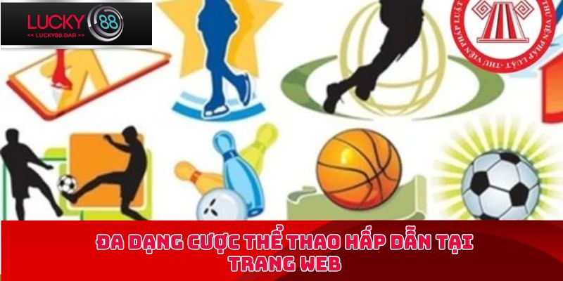 Đa dạng cược thể thao hấp dẫn tại trang web
