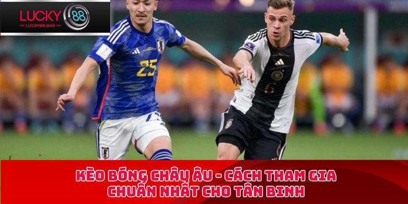 kèo bóng châu Âu