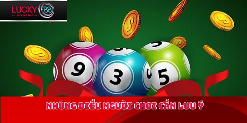 Những điều người chơi cần lưu ý